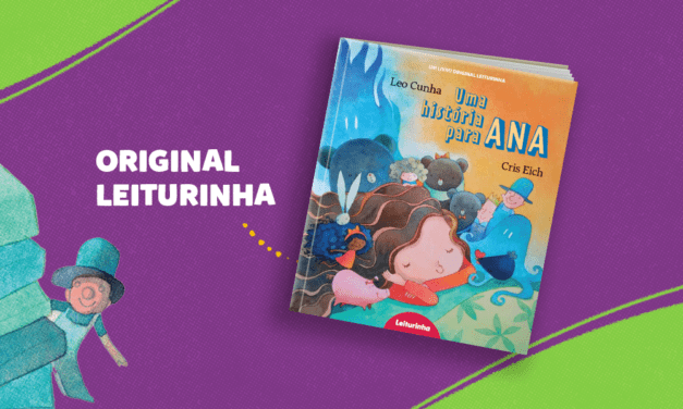 Uma história para Ana: Original Leiturinha sobre Ana Maria Machado