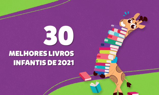 Os 30 melhores livros infantis de 2021